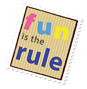 fun is the rule